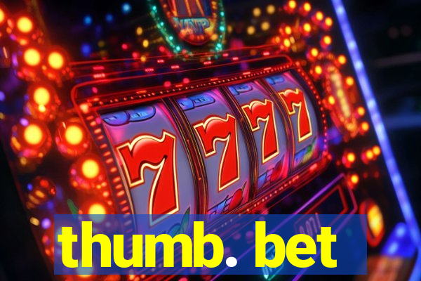 thumb. bet